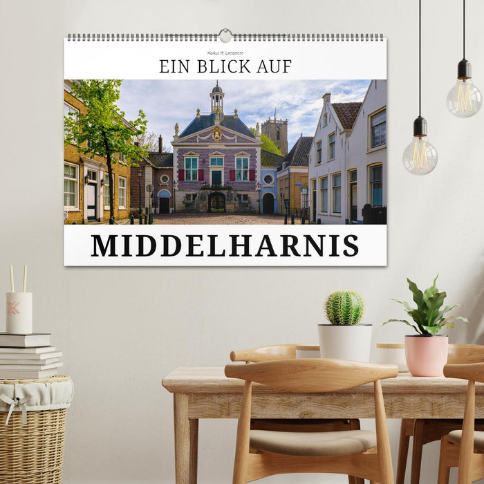 Ein Blick auf Middelharnis (CALVENDO Wandkalender 2026)