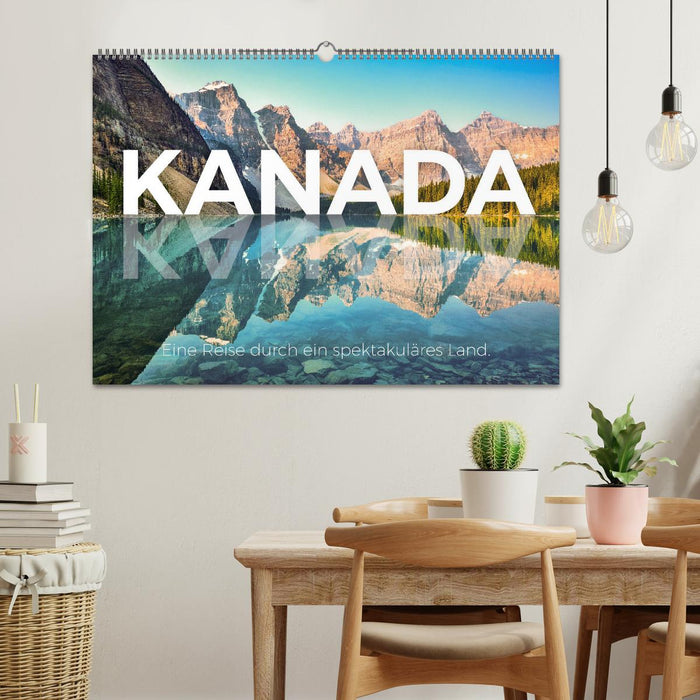 Kanada - Eine Reise durch ein spektakuläres Land. (CALVENDO Wandkalender 2026)