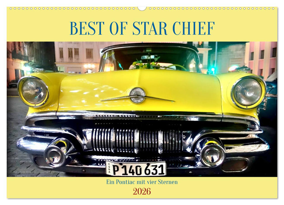 BEST OF STAR CHIEF - Ein Pontiac mit vier Sternen (CALVENDO Wandkalender 2026)