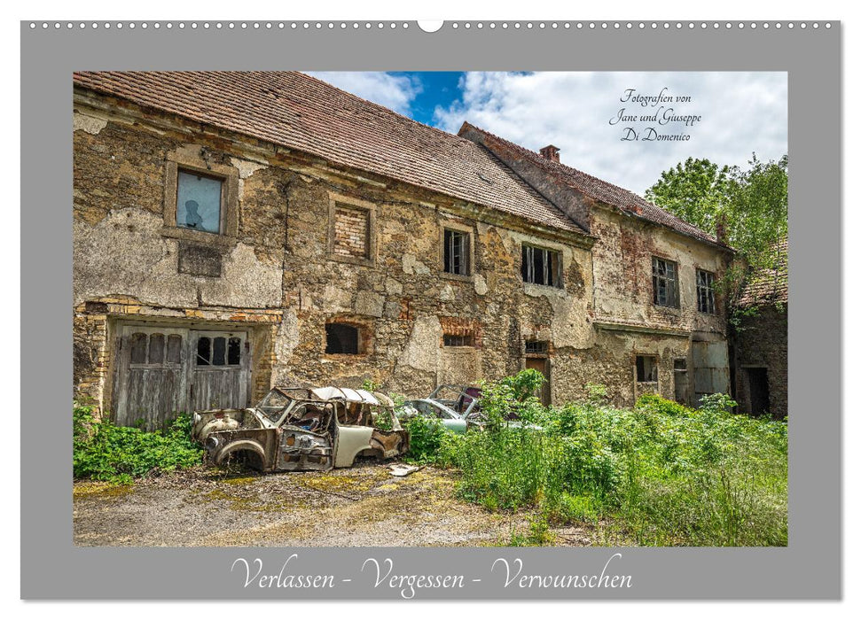 Verlassen - Vergessen- Verwunschen (CALVENDO Wandkalender 2026)