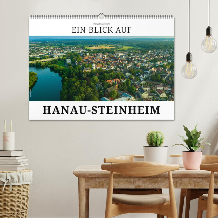 Ein Blick auf Hanau-Steinheim (CALVENDO Wandkalender 2026)