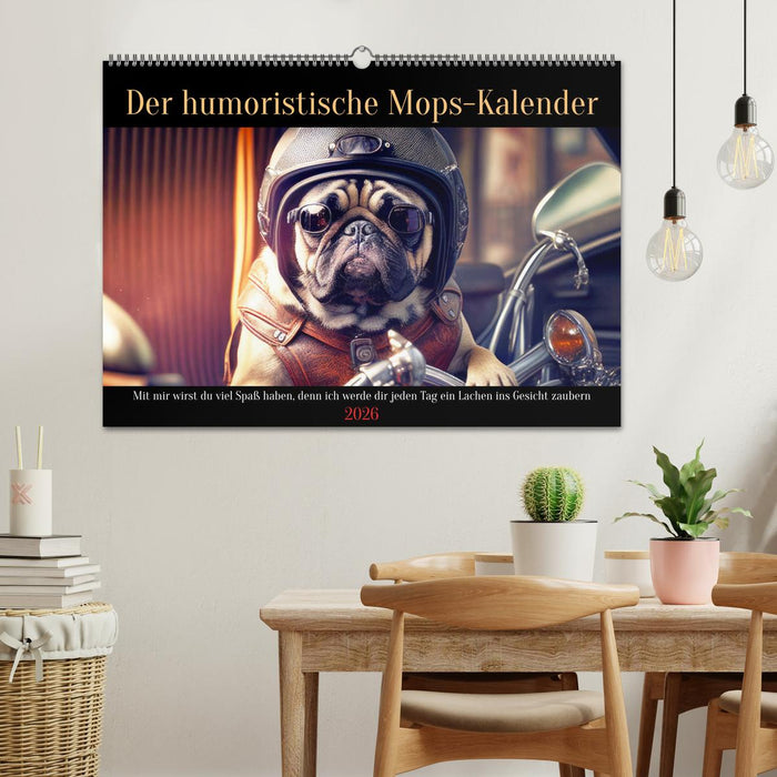Der humoristische Mops-Kalender (CALVENDO Wandkalender 2026)