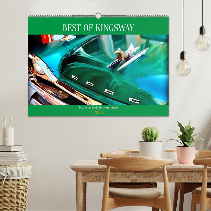 BEST OF KINGSWAY - Das Export-Modell von Dodge (CALVENDO Wandkalender 2026)