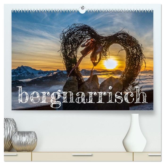 bergnarrisch (CALVENDO Premium Wandkalender 2026)