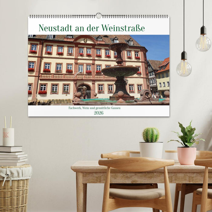 Neustadt an der Weinstaße - Fachwerk, Wein und gemütliche Gassen (CALVENDO Wandkalender 2026)