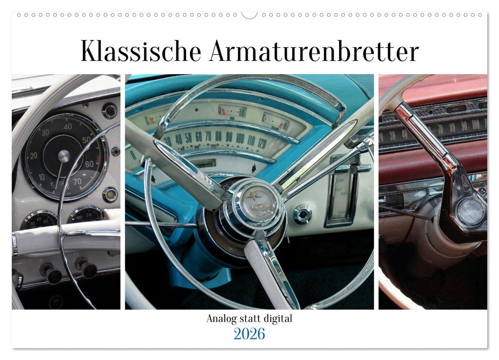 Klassische Armaturenbretter (CALVENDO Wandkalender 2026)
