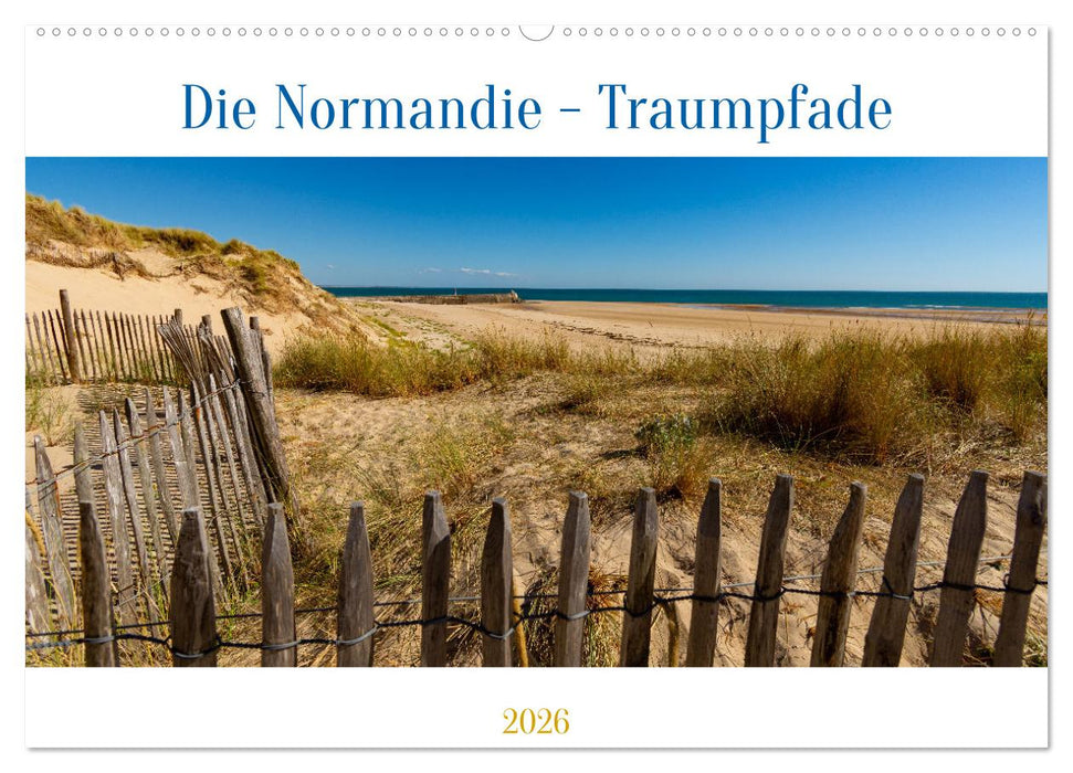Die Normandie - Traumpfade (CALVENDO Wandkalender 2026)
