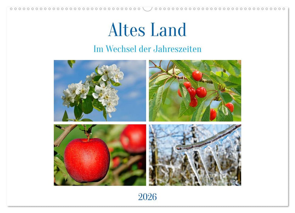 Altes Land im Wechsel der Jahreszeiten (CALVENDO Wandkalender 2026)