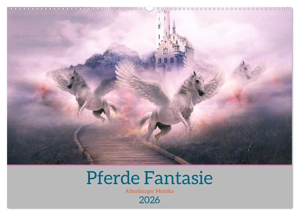 Pferde Fantasie (CALVENDO Wandkalender 2026)