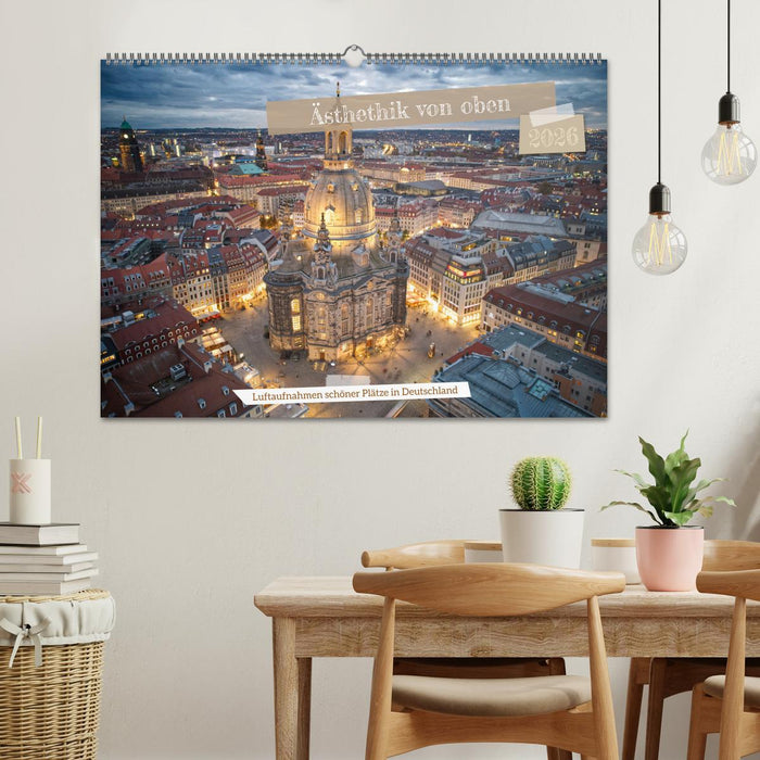 Ästehtik von oben (CALVENDO Wandkalender 2026)