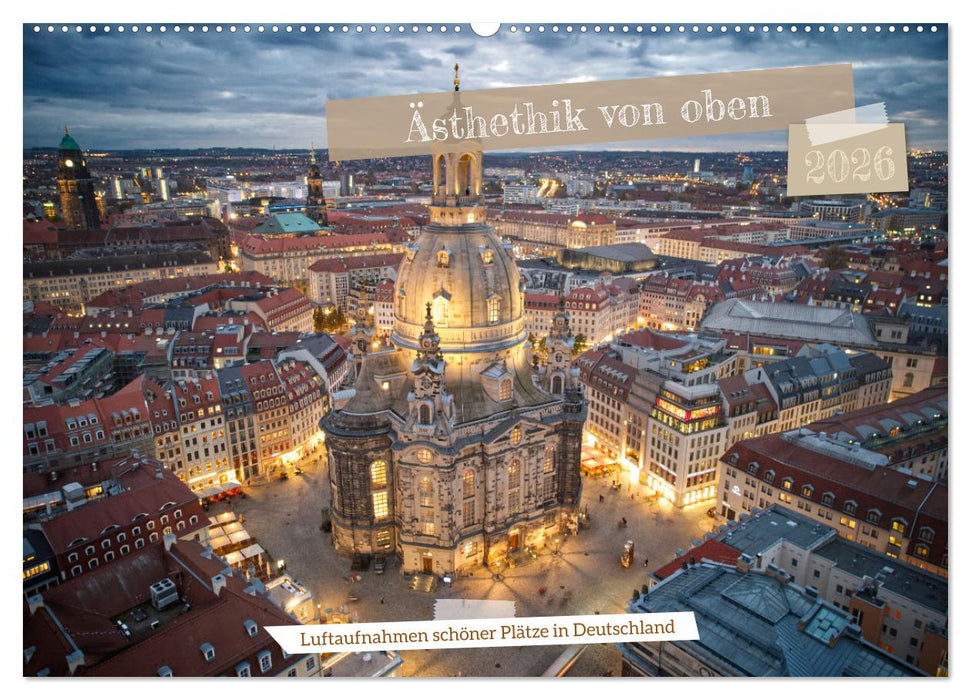 Ästehtik von oben (CALVENDO Wandkalender 2026)