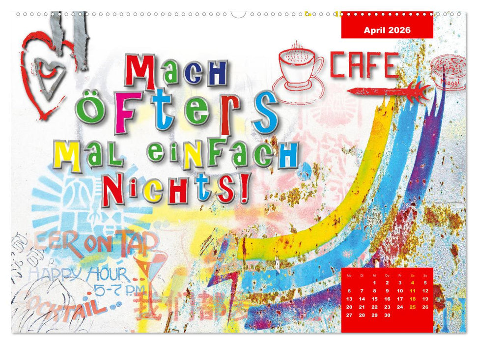 Take it easy Nimm es leicht (CALVENDO Wandkalender 2026)