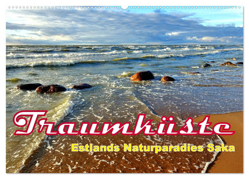 Traumküste - Estlands Naturparadies Saka (CALVENDO Wandkalender 2026)