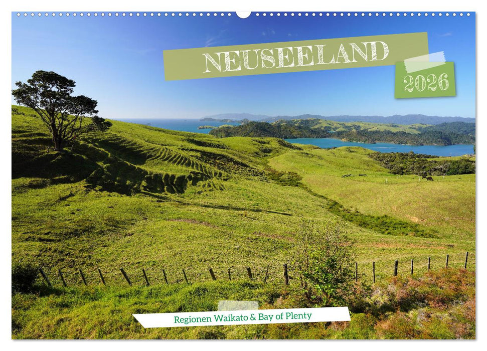 Neuseeland - Regionen Waikato und Bay of Plenty (CALVENDO Wandkalender 2026)