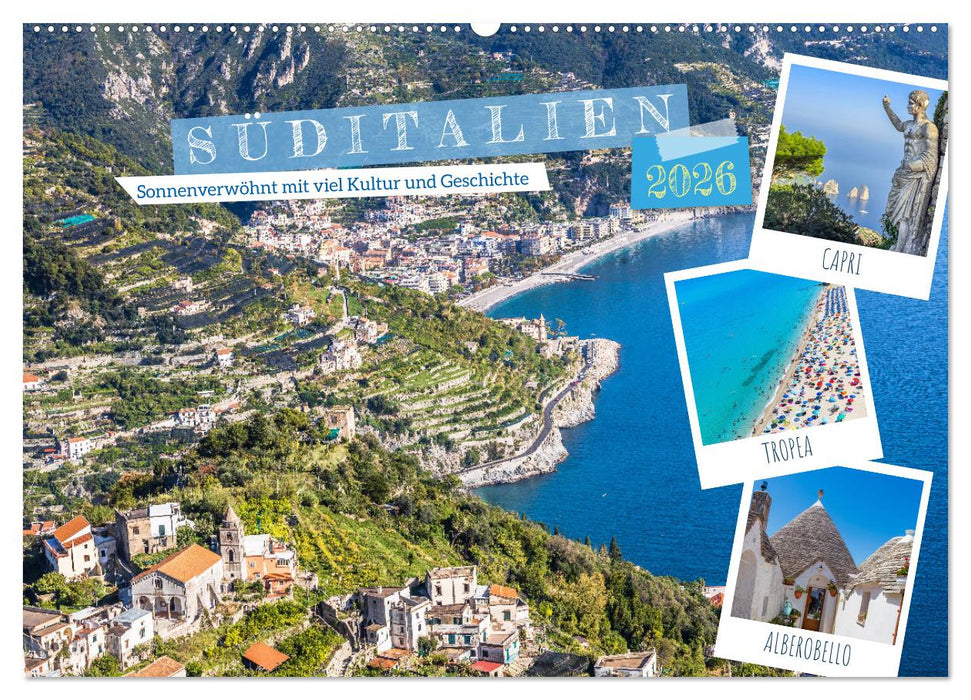Süditalien - Sonnenverwöhnt mit viel Kultur und Geschichte (CALVENDO Wandkalender 2026)