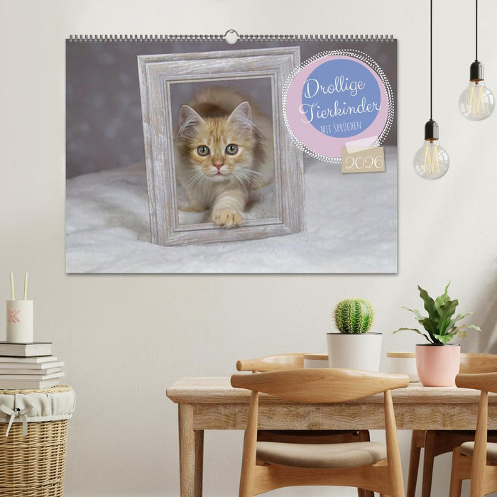 Drollige Tierkinder Mit Sprüchen (CALVENDO Wandkalender 2026)
