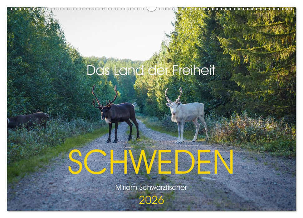 Das Land der Freiheit Schweden (CALVENDO Wandkalender 2026)