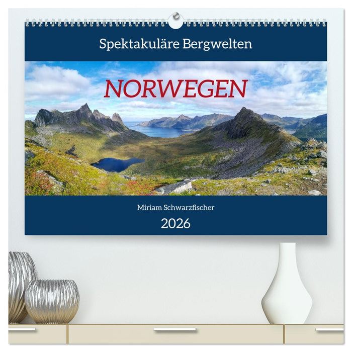 Spektakuläre Bergwelten Norwegen (CALVENDO Premium Wandkalender 2026)