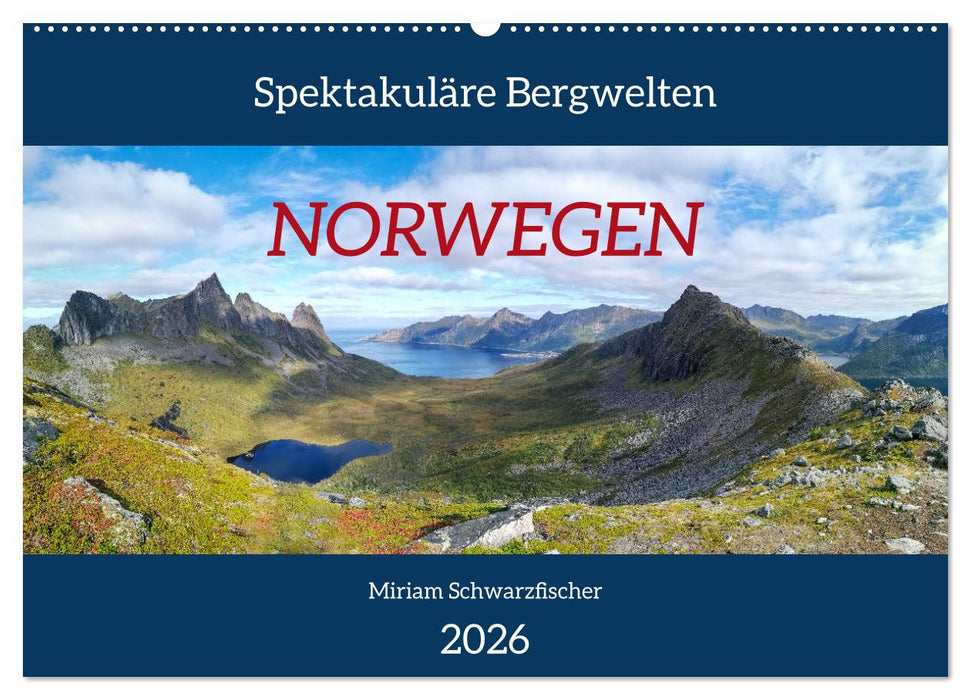 Spektakuläre Bergwelten Norwegen (CALVENDO Wandkalender 2026)