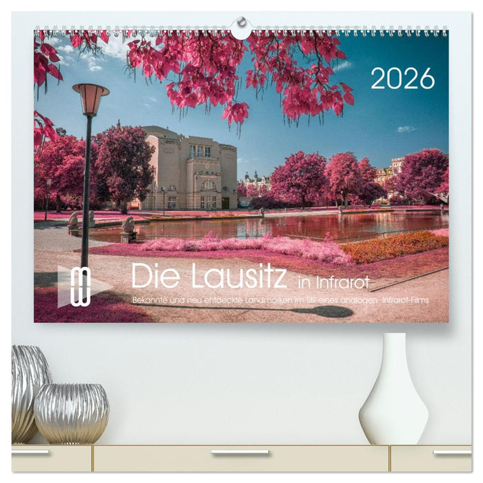 Die Lausitz durch den Infrarotfilter (CALVENDO Premium Wandkalender 2026)