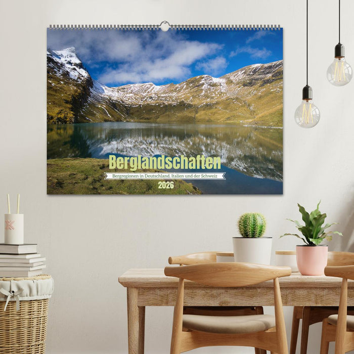 Berglandschaften - Deutschland, Italien und Schweiz (CALVENDO Wandkalender 2026)