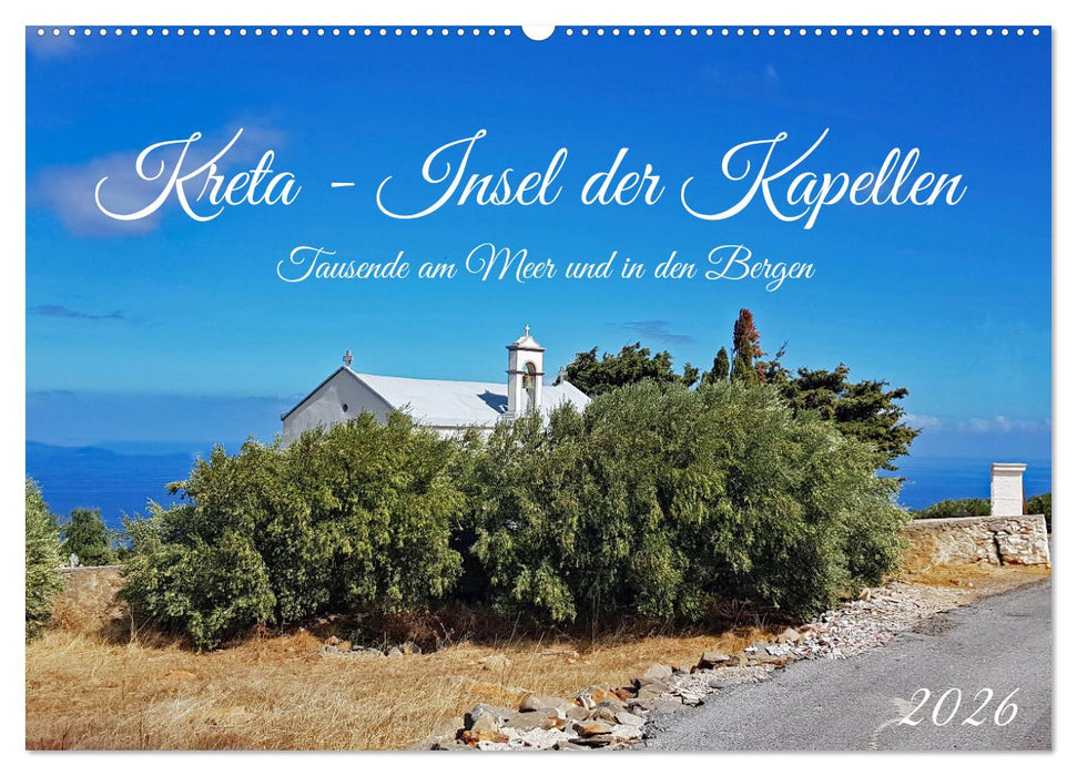 Kreta - Insel der Kapellen (CALVENDO Wandkalender 2026)