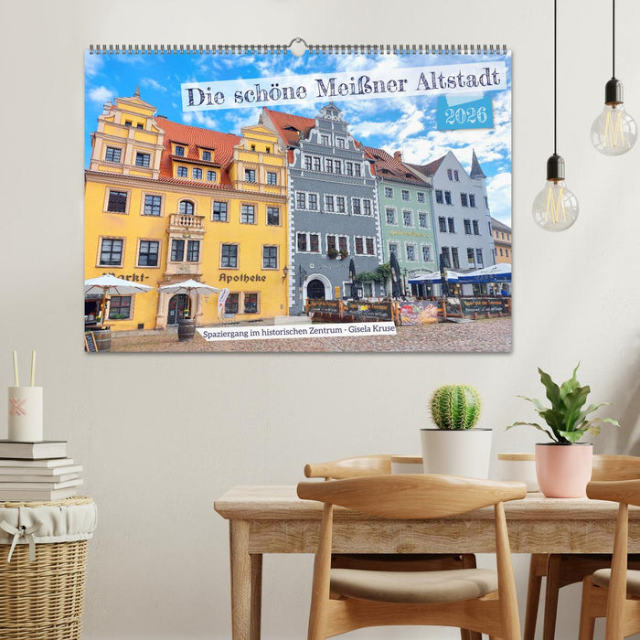 Die schöne Meißner Altstadt (CALVENDO Wandkalender 2026)