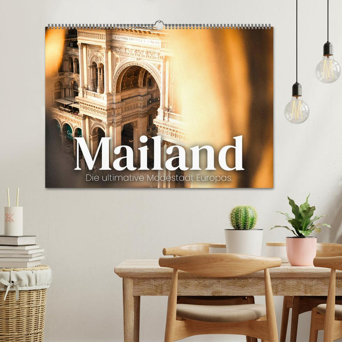 Mailand - Die ultimative Modestadt Europas. (CALVENDO Wandkalender 2026)
