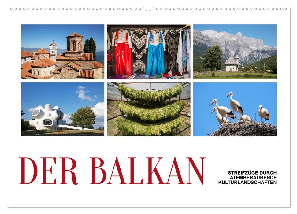 Der Balkan - Streifzüge durch atemberaubende Kulturlandschaften (CALVENDO Wandkalender 2026)