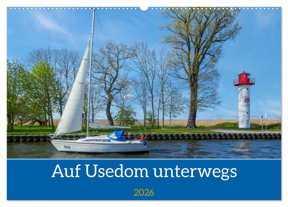 Unterwegs auf Usedom (CALVENDO Wandkalender 2026)