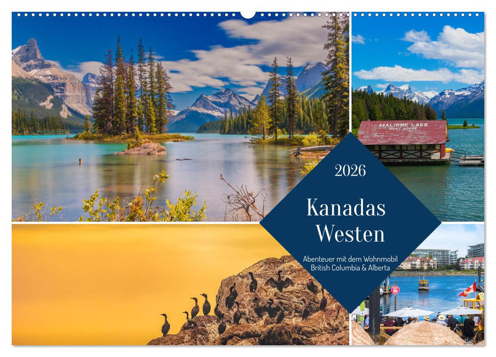 Kanadas Westen - Abenteuer mit dem Wohnmobil - British Columbia & Alberta (CALVENDO Wandkalender 2026)