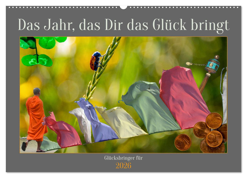 Das Jahr, das Dir das Glück bringt (CALVENDO Wandkalender 2026)