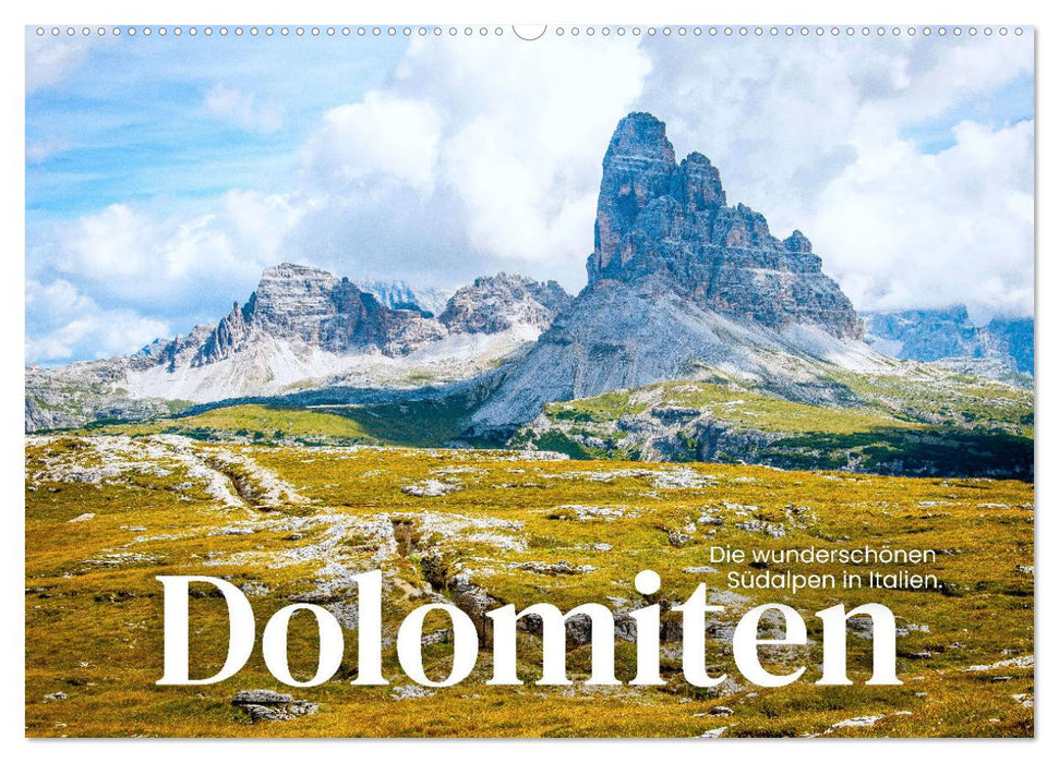 Dolomiten - Die wunderschönen Südalpen in Italien. (CALVENDO Wandkalender 2026)