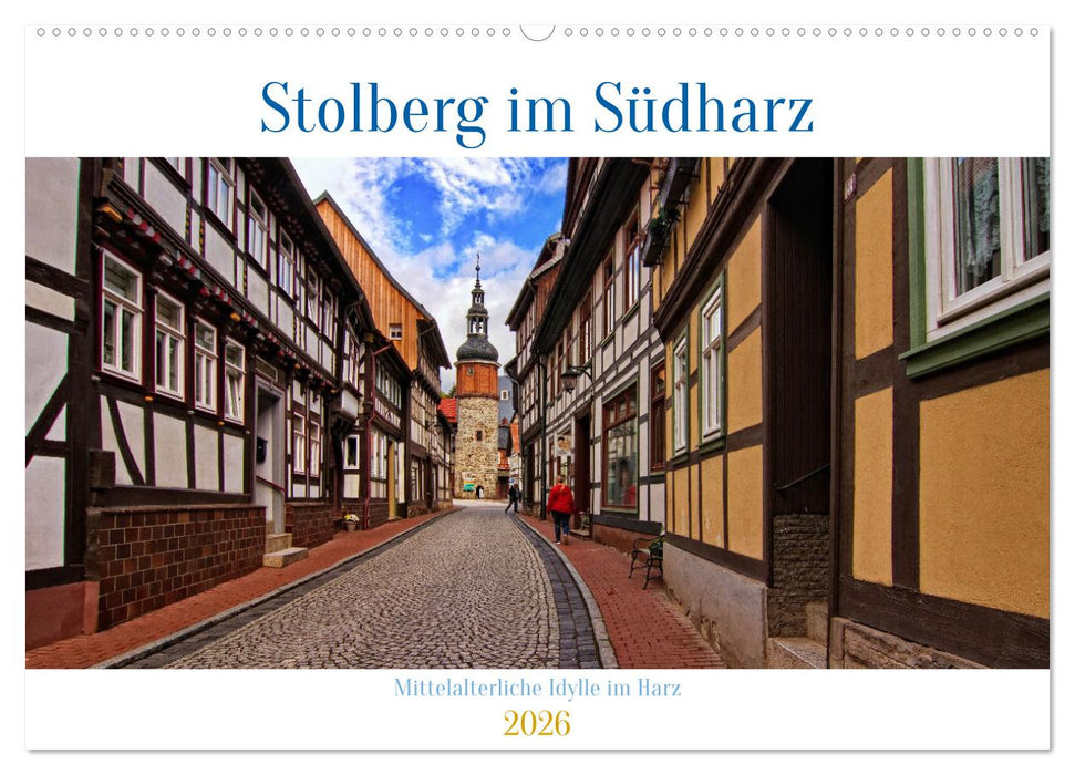 Stolberg im Südharz (CALVENDO Wandkalender 2026)