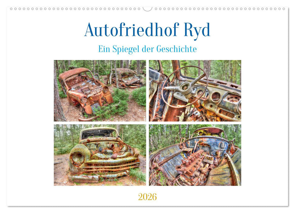 Autofriedhof Ryd (CALVENDO Wandkalender 2026)