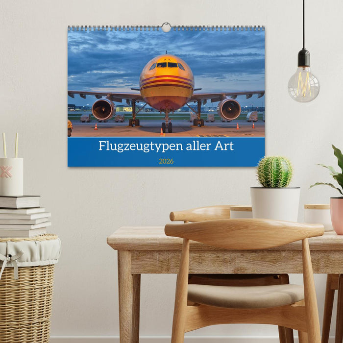 Flugzeuge aller Art (CALVENDO Wandkalender 2026)