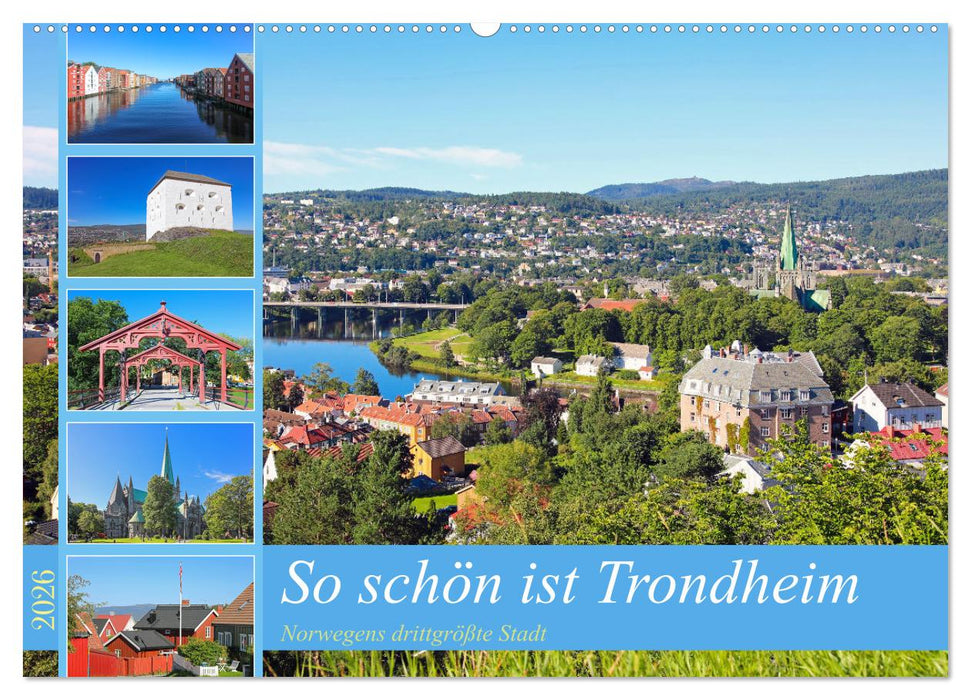 So schön ist Trondheim (CALVENDO Wandkalender 2026)