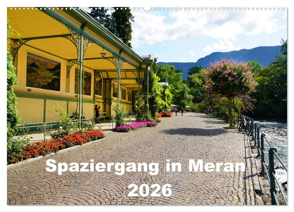 Spaziergang in Meran (CALVENDO Wandkalender 2026)