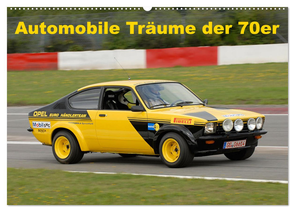 Automobile Träume der 70er (CALVENDO Wandkalender 2026)