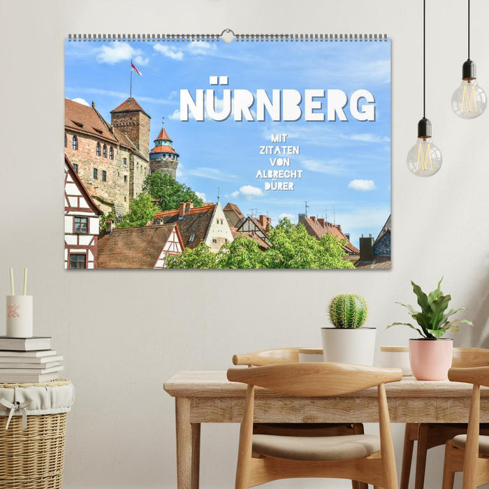 Nürnberg mit Zitaten von Albrecht Dürer (CALVENDO Wandkalender 2026)