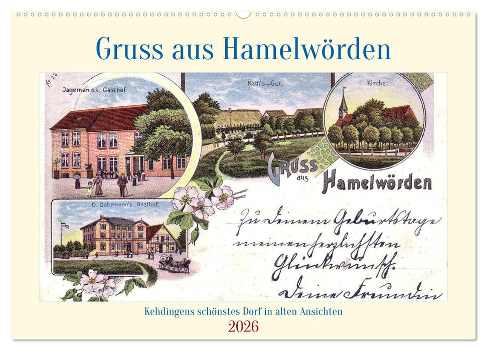 Gruss aus Hamelwörden - Kehdingens schönstes Dorf in alten Ansichten (CALVENDO Wandkalender 2026)