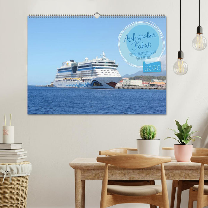 Auf großer Fahrt - Kreuzfahrtschiffe in der Karibik (CALVENDO Wandkalender 2026)