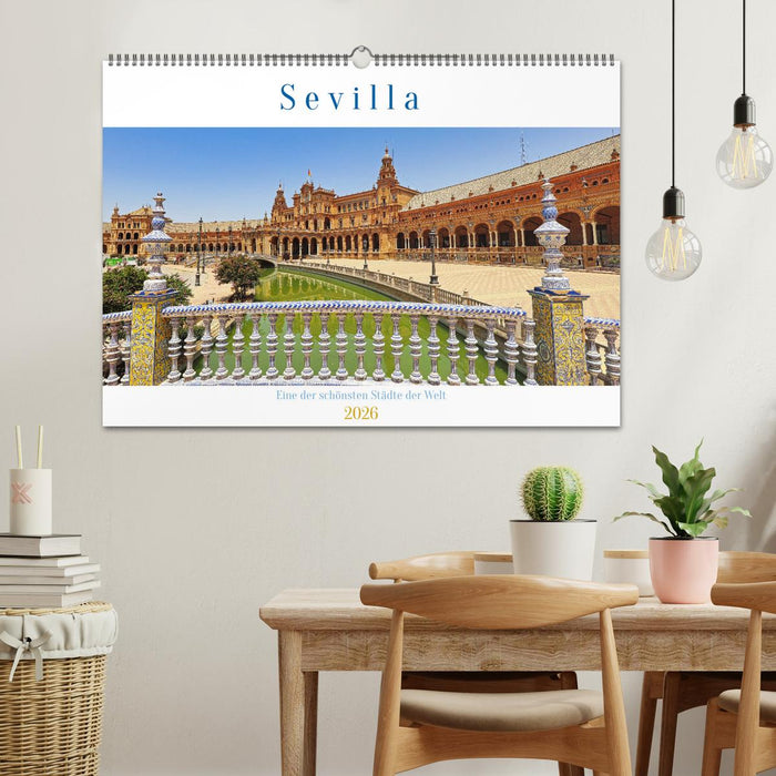 Sevilla, eine der schönsten Städte der Welt (CALVENDO Wandkalender 2026)