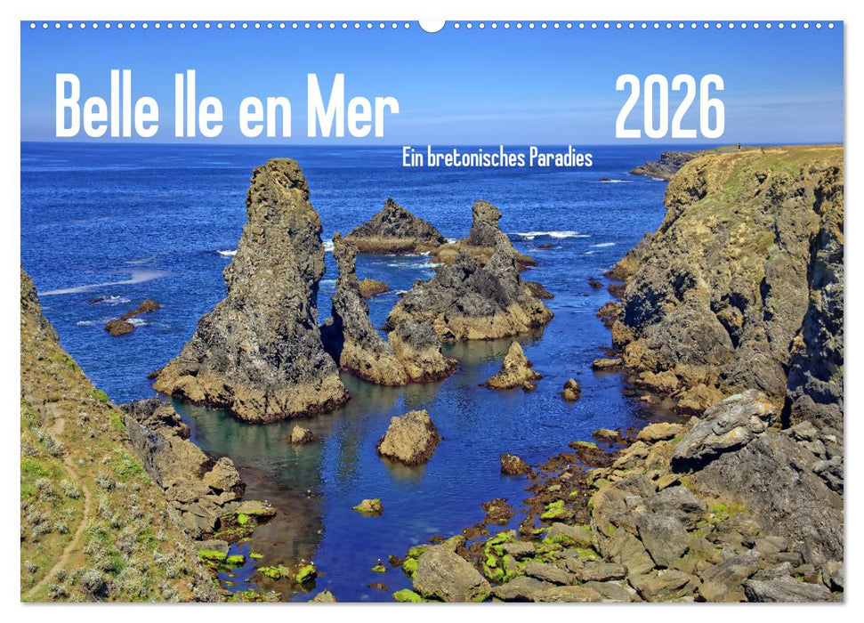 Belle Ile en Mer - Ein bretonisches Paradies (CALVENDO Wandkalender 2026)