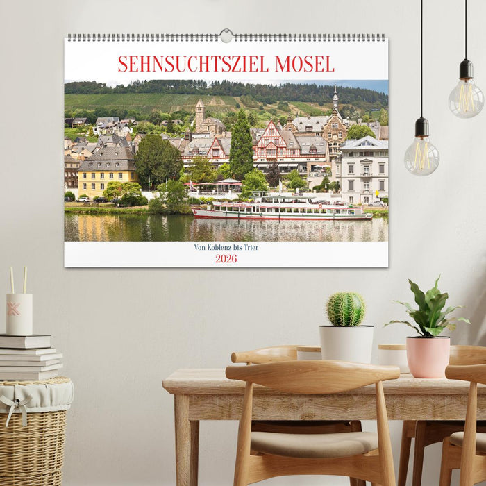 Sehnsuchtsziel Mosel (CALVENDO Wandkalender 2026)