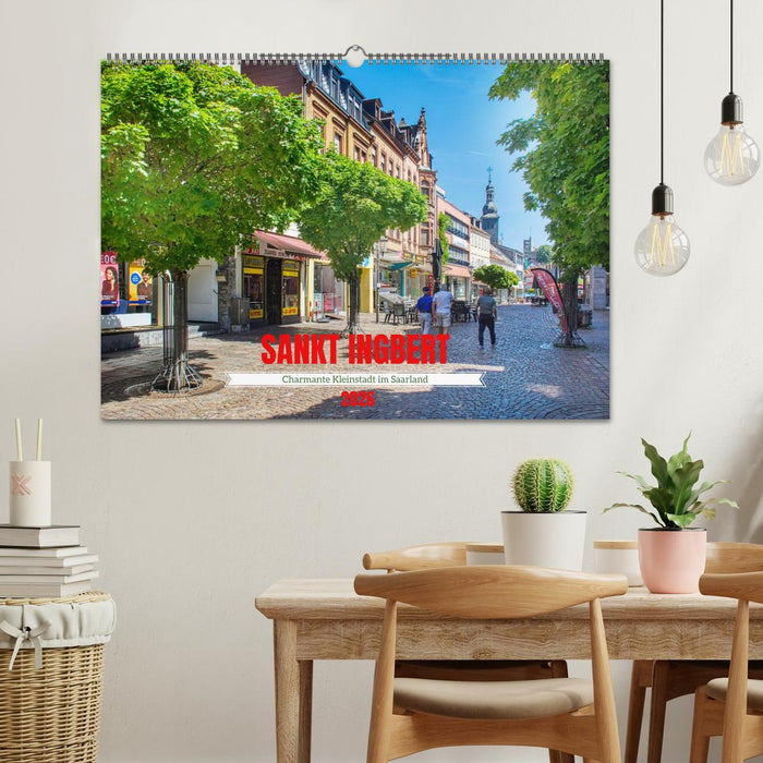 Sankt Ingbert - Charmante Kleinstadt im Saarland (CALVENDO Wandkalender 2026)