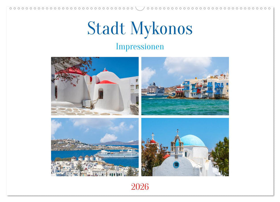 Stadt Mykonos - Impressionen (CALVENDO Wandkalender 2026)