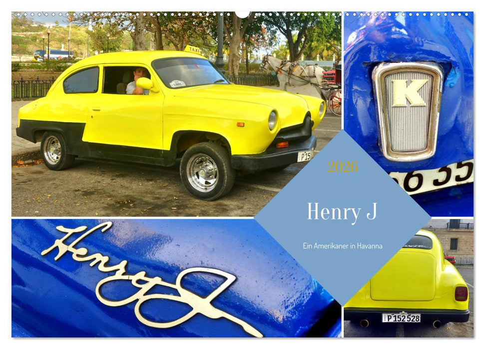 Henry J - Ein Amerikaner in Havanna (CALVENDO Wandkalender 2026)