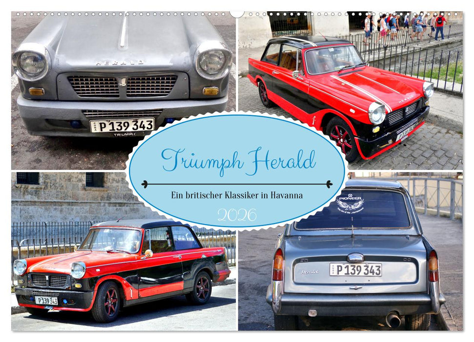 Triumph Herald - Ein britischer Klassiker in Havanna (CALVENDO Wandkalender 2026)