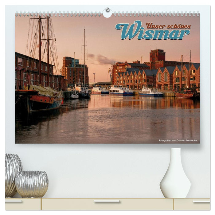Unser schönes Wismar (CALVENDO Premium Wandkalender 2026)